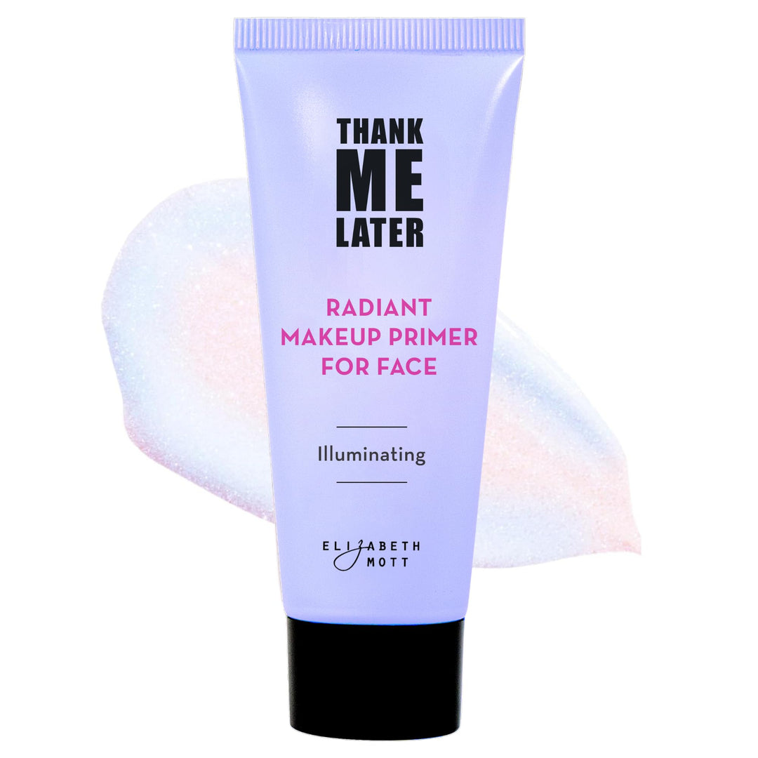 Elizabeth Mott Thank Me Later Radiant Face Primer – Dermatologist & Allergy Tested – Illuminating, Hydrating Makeup Base for Glowing Skin – Long-Lasting, Pore-Minimizing, Oil-Free, Cruelty-Free, 30g