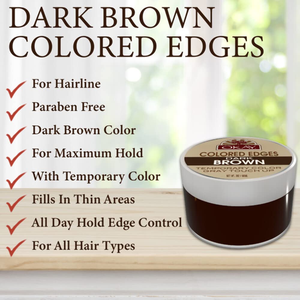 OKAY COLORED EDGES DARK BROWN 2oz / 59ml
