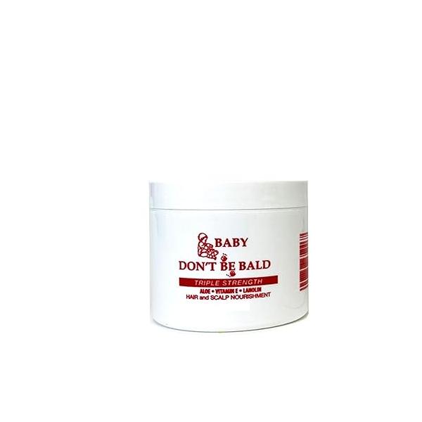 BABY DON'T BE BALD Hair and Scalp Nourishment Triple Strength 4 oz